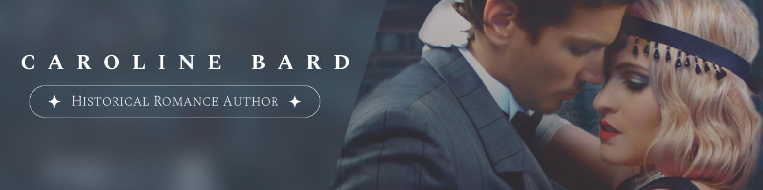 A Beauty for the Bootlegger Paperback Mockup A banner image that reads Caroline Bard, Historical Romance author and features a close up image of an embracing couple in 1920s garb.